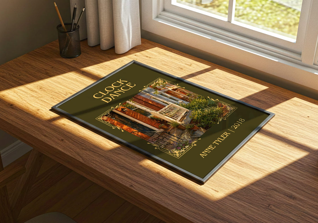 Clock Dance Classic Book Art Print by Anne Tyler – print on a sunlit desk