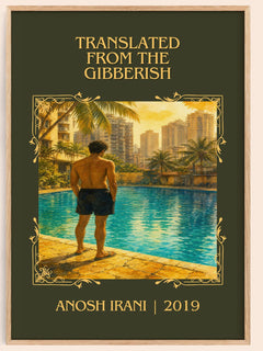 Translated From The Gibberish Classic Book Art Print by Anosh Irani – book poster