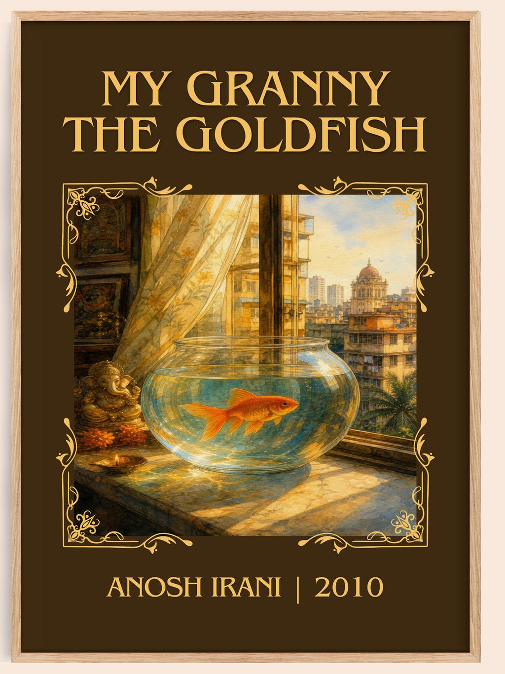 My Granny The Goldfish Classic Book Art Print by Anosh Irani – book poster