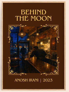 Behind The Moon Classic Book Art Print by Anosh Irani – book poster
