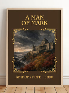 A Man Of Mark Classic Book Art Print by Anthony Hope – framed print leaning on a wooden floor