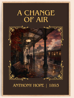 A Change Of Air Classic Book Art Print by Anthony Hope – book poster