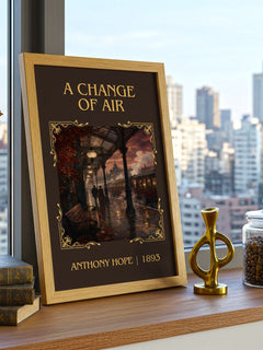 A Change Of Air Classic Book Art Print by Anthony Hope – framed print on a city-view windowsill