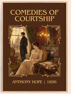 Comedies Of Courtship Classic Book Art Print by Anthony Hope – book poster