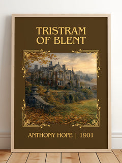 Tristram Of Blent Classic Book Art Print by Anthony Hope – framed print leaning on a wooden floor