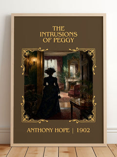 The Intrusions Of Peggy Classic Book Art Print by Anthony Hope – framed print leaning on a wooden floor