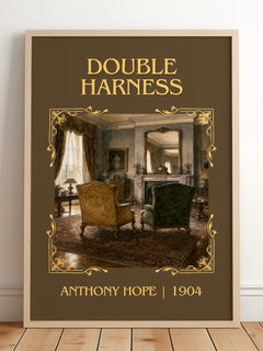 Double Harness Classic Book Art Print by Anthony Hope – framed print leaning on a wooden floor