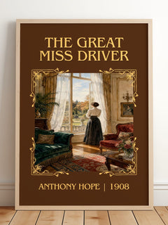 The Great Miss Driver Classic Book Art Print by Anthony Hope – framed print leaning on a wooden floor