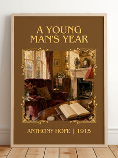 A Young Man'S Year Classic Book Art Print by Anthony Hope – framed print leaning on a wooden floor
