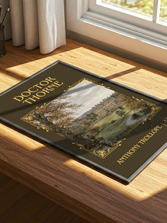 Doctor Thorne Classic Book Art Print by Anthony Trollope – print on a sunlit desk