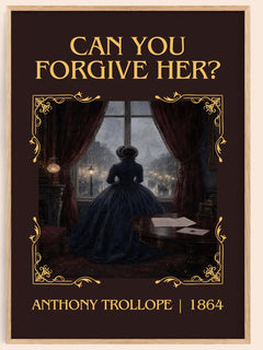 Can You Forgive Her? Classic Book Art Print by Anthony Trollope – book poster
