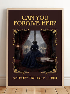 Can You Forgive Her? Classic Book Art Print by Anthony Trollope – framed print leaning on a wooden floor