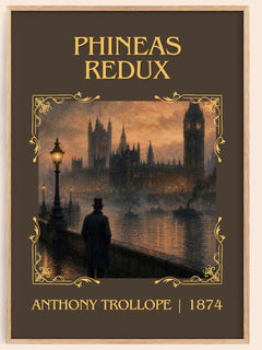 Phineas Redux Classic Book Art Print by Anthony Trollope – book poster