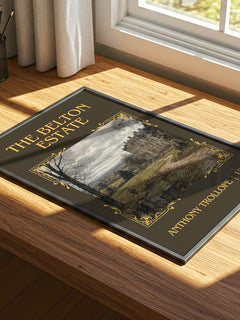The Belton Estate Classic Book Art Print by Anthony Trollope – print on a sunlit desk