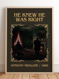 He Knew He Was Right Classic Book Art Print by Anthony Trollope – framed print leaning on a wooden floor
