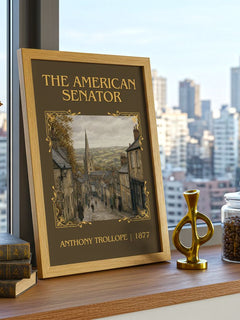 The American Senator Classic Book Art Print by Anthony Trollope – framed print on a city-view windowsill