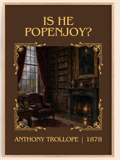 Is He Popenjoy? Classic Book Art Print by Anthony Trollope – book poster