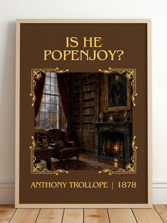Is He Popenjoy? Classic Book Art Print by Anthony Trollope – framed print leaning on a wooden floor