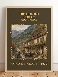 The Golden Lion Of Granpere Classic Book Art Print by Anthony Trollope – framed print leaning on a wooden floor