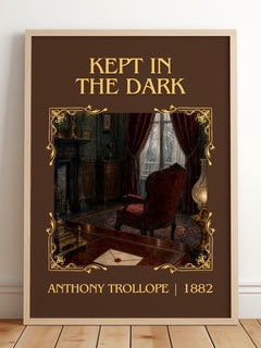 Kept In The Dark Classic Book Art Print by Anthony Trollope – framed print leaning on a wooden floor