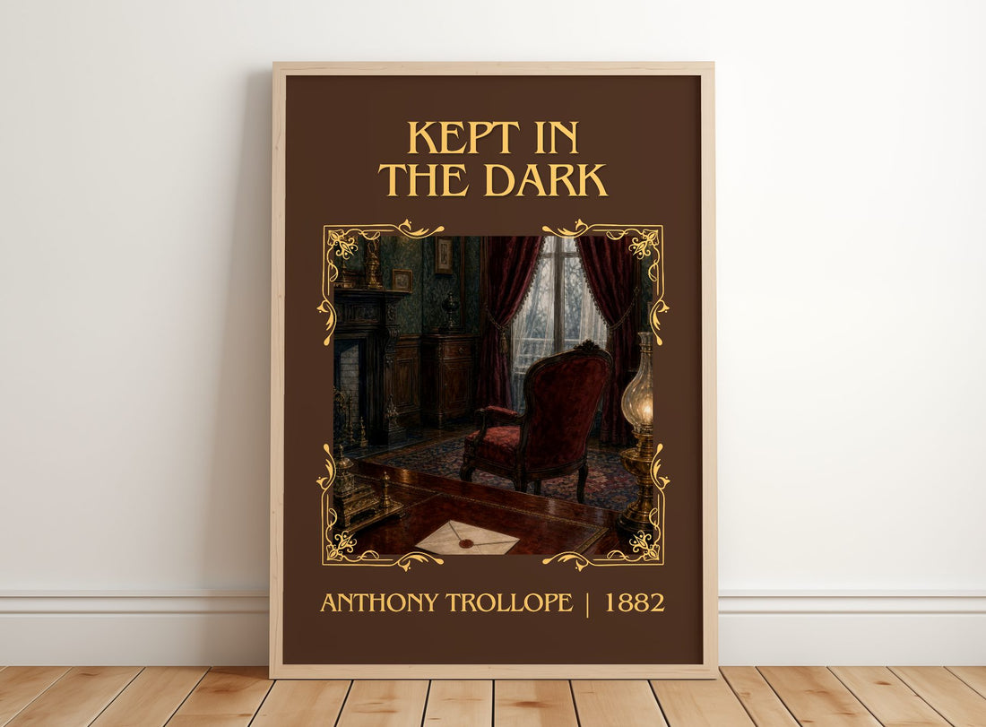 Kept In The Dark Classic Book Art Print by Anthony Trollope – framed print leaning on a wooden floor