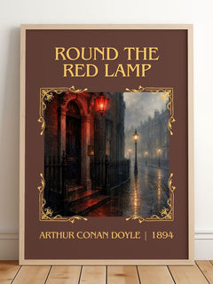Round The Red Lamp Classic Book Art Print by Arthur Conan Doyle – framed print leaning on a wooden floor