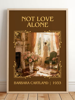 Not Love Alone Classic Book Art Print by Barbara Cartland – framed print leaning on a wooden floor