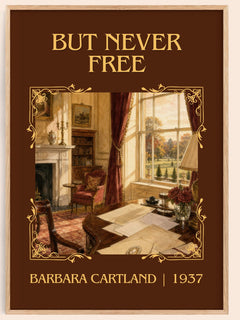 But Never Free Classic Book Art Print by Barbara Cartland – book poster