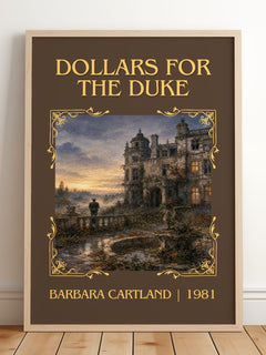 Dollars For The Duke Classic Book Art Print by Barbara Cartland – framed print leaning on a wooden floor