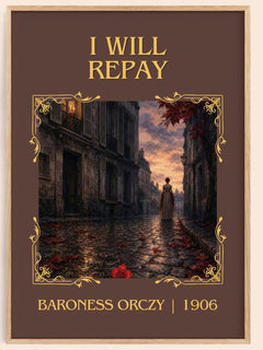 I Will Repay Classic Book Art Print by Baroness Orczy – book poster