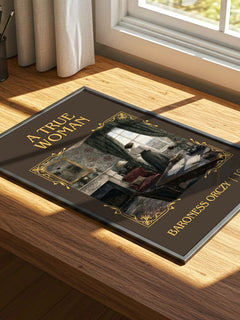 A True Woman Classic Book Art Print by Baroness Orczy – print on a sunlit desk