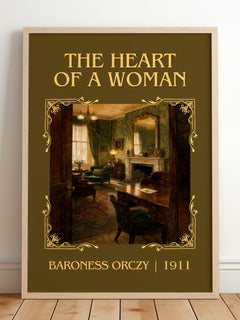 The Heart Of A Woman Classic Book Art Print by Baroness Orczy – framed print leaning on a wooden floor
