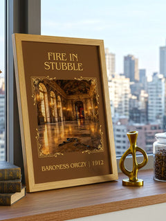 Fire In Stubble Classic Book Art Print by Baroness Orczy – framed print on a city-view windowsill