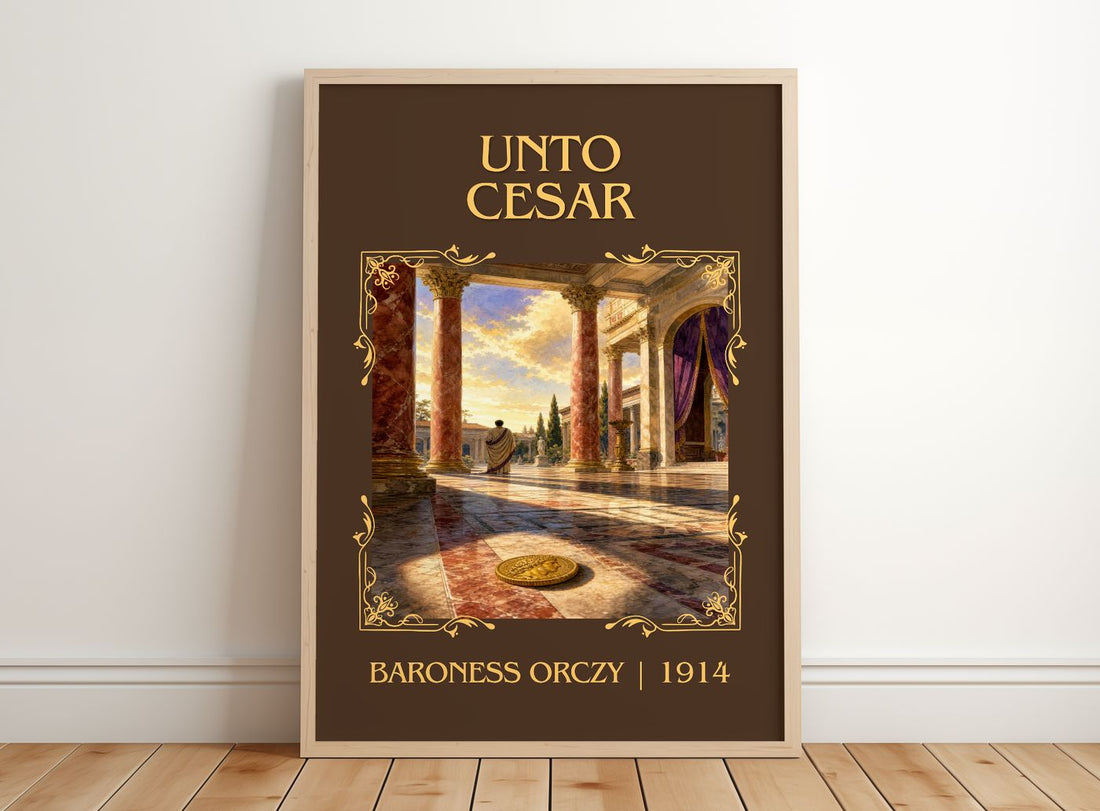 Unto César Classic Book Art Print by Baroness Orczy – framed print leaning on a wooden floor