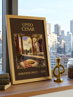 Unto César Classic Book Art Print by Baroness Orczy – framed print on a city-view windowsill