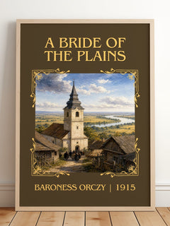 A Bride Of The Plains Classic Book Art Print by Baroness Orczy – framed print leaning on a wooden floor