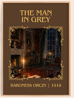 The Man In Grey Classic Book Art Print by Baroness Orczy – book poster