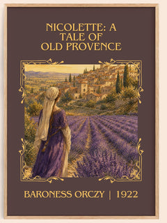Nicolette: A Tale Of Old Provence Classic Book Art Print by B. Orczy – book poster