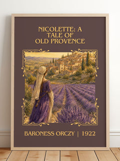 Nicolette: A Tale Of Old Provence Classic Book Art Print by B. Orczy – framed print leaning on a wooden floor