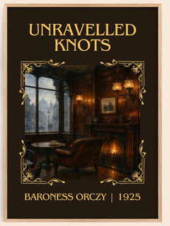 Unravelled Knots Classic Book Art Print by Baroness Orczy – book poster