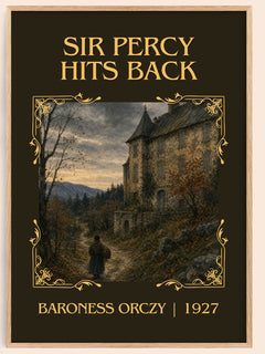 Sir Percy Hits Back Classic Book Art Print by Baroness Orczy – book poster