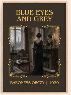 Blue Eyes And Grey Classic Book Art Print by Baroness Orczy – book poster