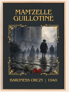 Mam'Zelle Guillotine Classic Book Art Print by Baroness Orczy – book poster