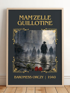 Mam'Zelle Guillotine Classic Book Art Print by Baroness Orczy – framed print leaning on a wooden floor