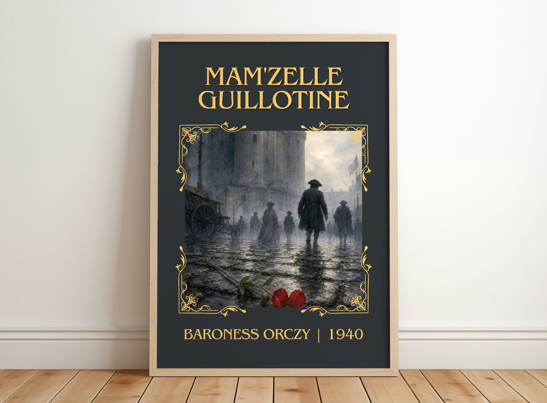 Mam'Zelle Guillotine Classic Book Art Print by Baroness Orczy – framed print leaning on a wooden floor