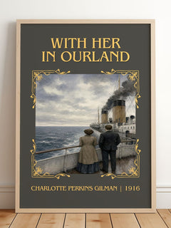 With Her In Ourland Classic Book Art Print by Charlotte Perkins Gilman – framed print leaning on a wooden floor