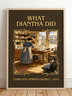 What Diantha Did Classic Book Art Print by Charlotte Perkins Gilman – framed print leaning on a wooden floor
