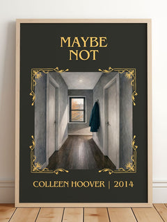 Maybe Not Classic Book Art Print by Colleen Hoover – framed print leaning on a wooden floor
