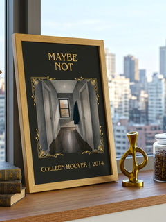 Maybe Not Classic Book Art Print by Colleen Hoover – framed print on a city-view windowsill