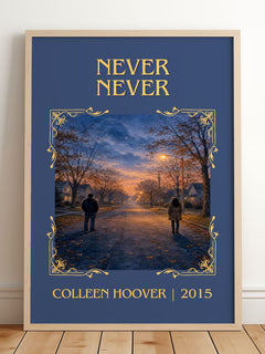 Never Never Classic Book Art Print by Colleen Hoover – framed print leaning on a wooden floor